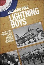 Lightning Boys True Tales From Pilots Of The English Electric Lightning