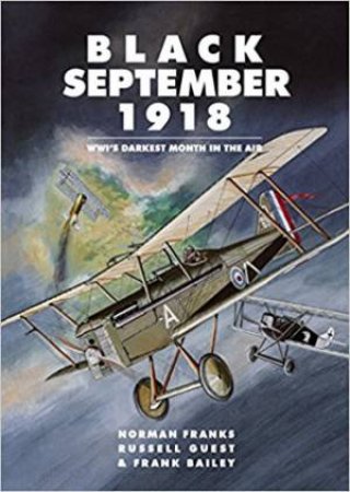 WWI's Darkest Month In The Air by Norman Franks