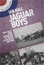 Jaguar Boys True Tales From Operators Of The Big Cat In Peace And War