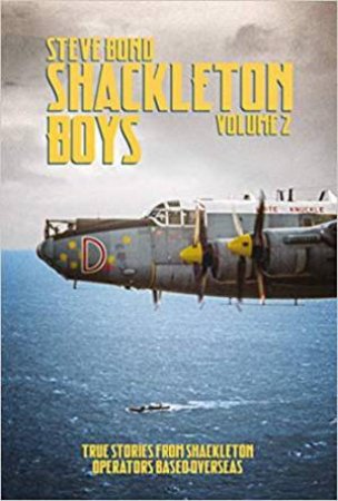 Shackleton Boys, Volume 2 by Steve Bond