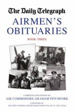 Daily Telegraph Airmens Obituaries Book Three