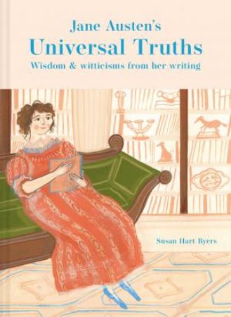 Jane Austen's Universal Truths by Susan Hart-Byers & Polly Fern