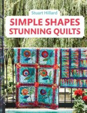 Simple Shapes Stunning Quilts