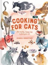 Cooking For Cats The Healthy Happy Way To Feed Your Cat