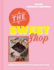 The Sweet Shop Making Tasty Treats From Around The World