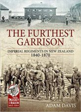 Furthest Garrison Imperial Regiments In New Zealand 18401870