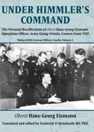 Under Himmler's Command by Hans-georg Eismann