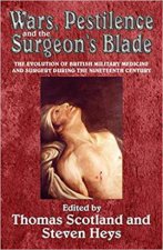Wars Pestilence And The Surgeons Blade