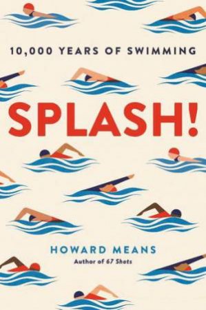 Splash! by Howard Means