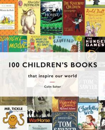 100 Children's Books: That Inspire Our World by Colin Salter