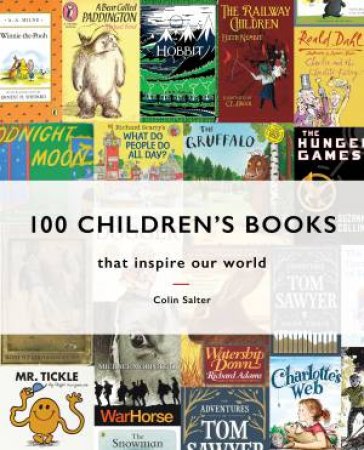 100 Children's Books: That Inspire Our World by Colin Salter