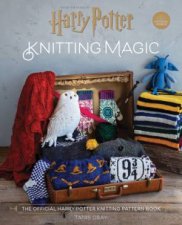 Harry Potter Knitting Magic The Official Harry Potter Knitting Pattern Book