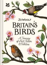 Britains Birds A Treasury Of Facts Fiction And Folklore