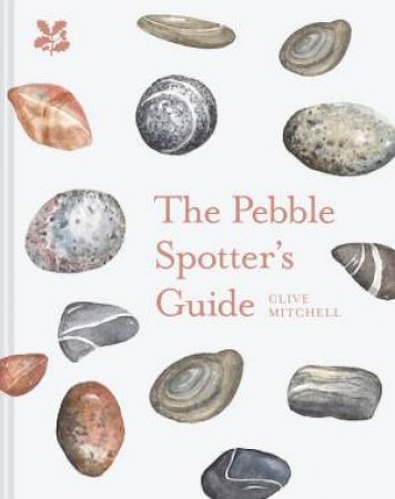 The Pebble Spotter's Guide by Charlie Mitchell