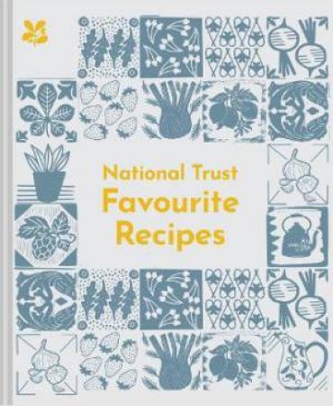 National Trust Favourite Recipes: 80 Delicious Classics From Our Cafes by Clive Goudercourt & Rebecca Janaway