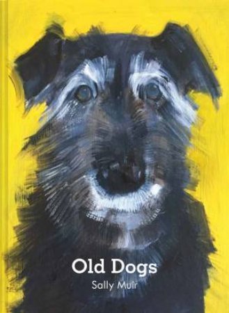 Old Dogs by Sally Muir