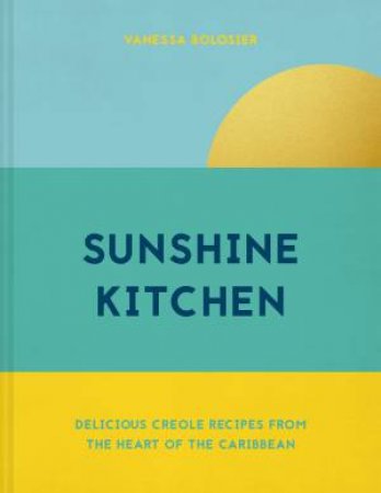 Sunshine Kitchen by Vanessa Bolosier