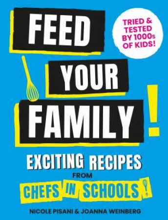 Feed Your Family by Nicole Pisani & Joanna Weinberg