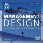 Management Design Managing People and Organizations in Turbulent Times