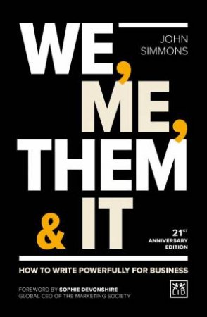 We, Me, Them & It: How to Write Powerfully for Business