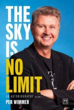 Sky is No Limit An Autobiography Volume 1
