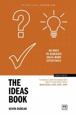 Ideas Book 60 Ways to Generate Ideas More Effectively