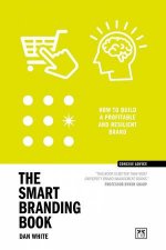 Smart Branding Book How to Build a Popular and Profitable Brand