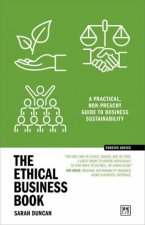 Ethical Business Book A Practical NonPreachy Guide to Business Sustainability