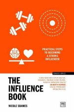 Influence Book Practical Steps to Becoming a Strong Influencer