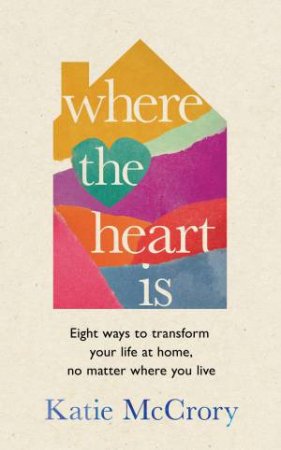 Where the Heart Is by Katie McCrory
