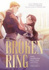 The Broken Ring This Marriage Will Fail Anyway Volume 2