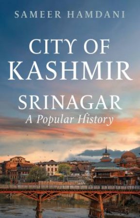 City of Kashmir by Sameer Hamdani