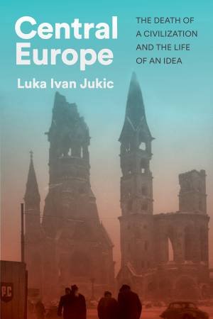 Central Europe by Luka Ivan Jukic