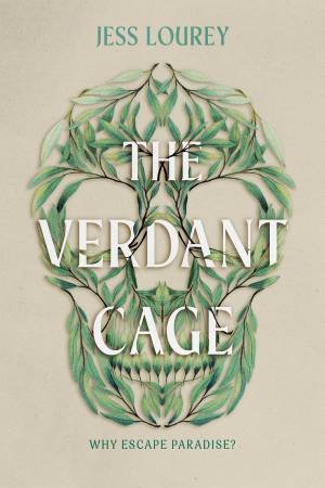 The Verdant Cage by Jess Lourey