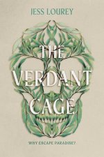The Verdant Cage