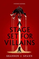 A Stage Set  for Villains