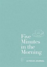 Five Minutes In The Morning