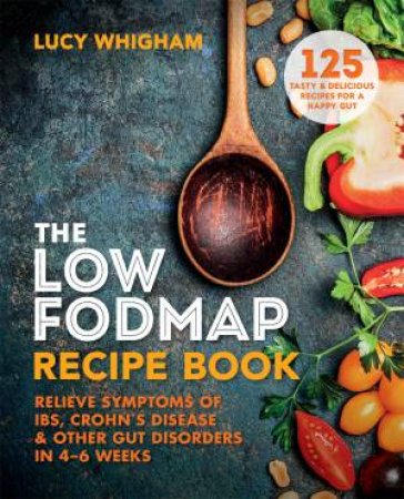 The Low-FODMAP Recipe Book by Various