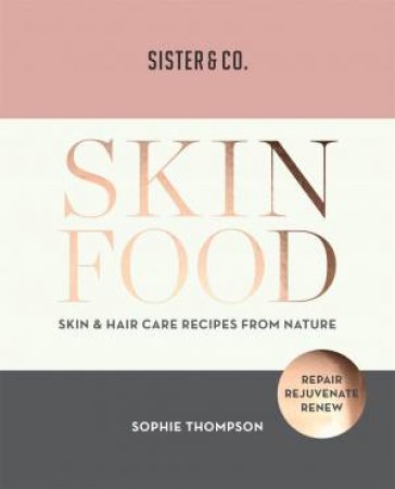 Skin Food by Sophie Thompson & Sister & Co.