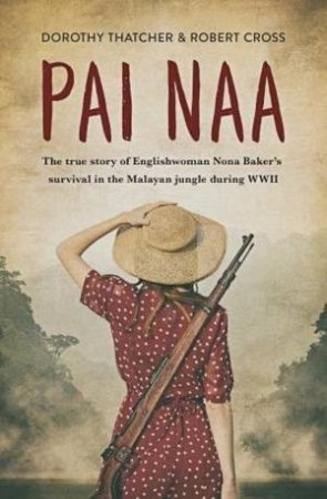 Pai Naa by Dorothy Thatcher & Robert Cross