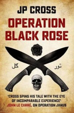 Operation Black Rose by JP Cross