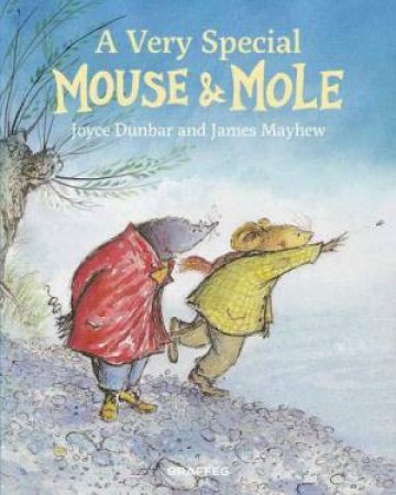 Very Special Mouse and Mole by JOYCE DUNBAR