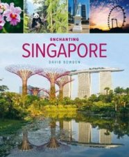 Enchanting Singapore 3rd Ed