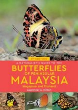 A Naturalists Guide To The Butterflies Of Peninsular Malaysia 3rd Ed
