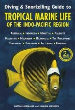 Diving  Snorkelling Guide To Tropical Marine Life In The IndoPacific Region 3rd Ed