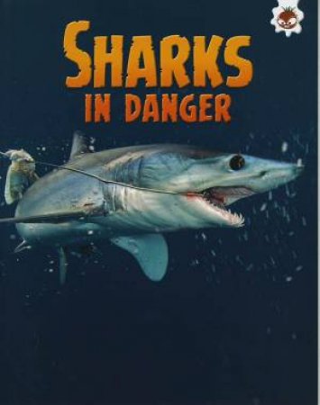 Sharks!: Sharks In Danger by Paul Mason