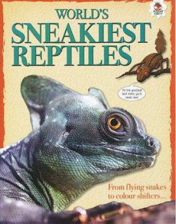 Extreme Reptiles: World's Sneakiest Reptiles by Tom Jackson & Vladimir Jevtic