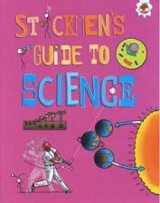 Stickmens Guide To Science
