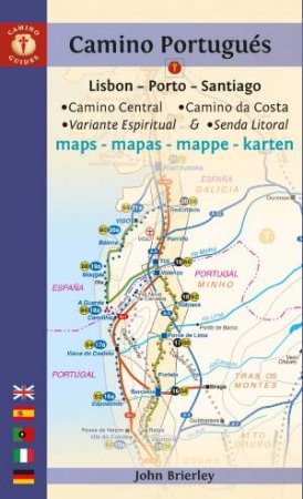 Camino Portugues Maps: Lisbon - Porto - Santiago by John Brierley