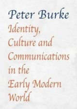 Identity Culture  Communications in the Early Modern World